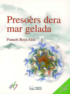 cover image of Presoèrs dera mar gelada